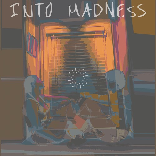 INTO MADNESS w/ Sophia Vickers