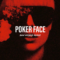 Lady Gaga - Poker Face (Bon Voyage Remix)