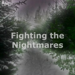 Fighting the Nightmares