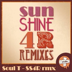Soul T - Sunshine 4 R (The Messenger`s Give Me Sunshine Mix)
