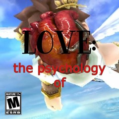 Love: The Psychology Of