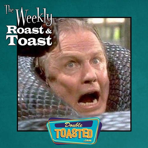 THE WEEKLY ROAST AND TOAST - 05-19-2020
