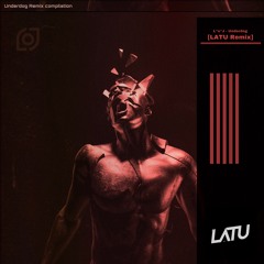 L*o*J - Underdog [LATU. Remix]