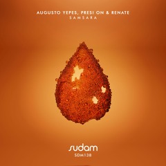 Augusto Yepes, Presi On & Renate - Selvaggio (Original Mix) [Sudam Recordings]