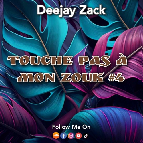 TOUCHE PAS À MON ZOUK #4