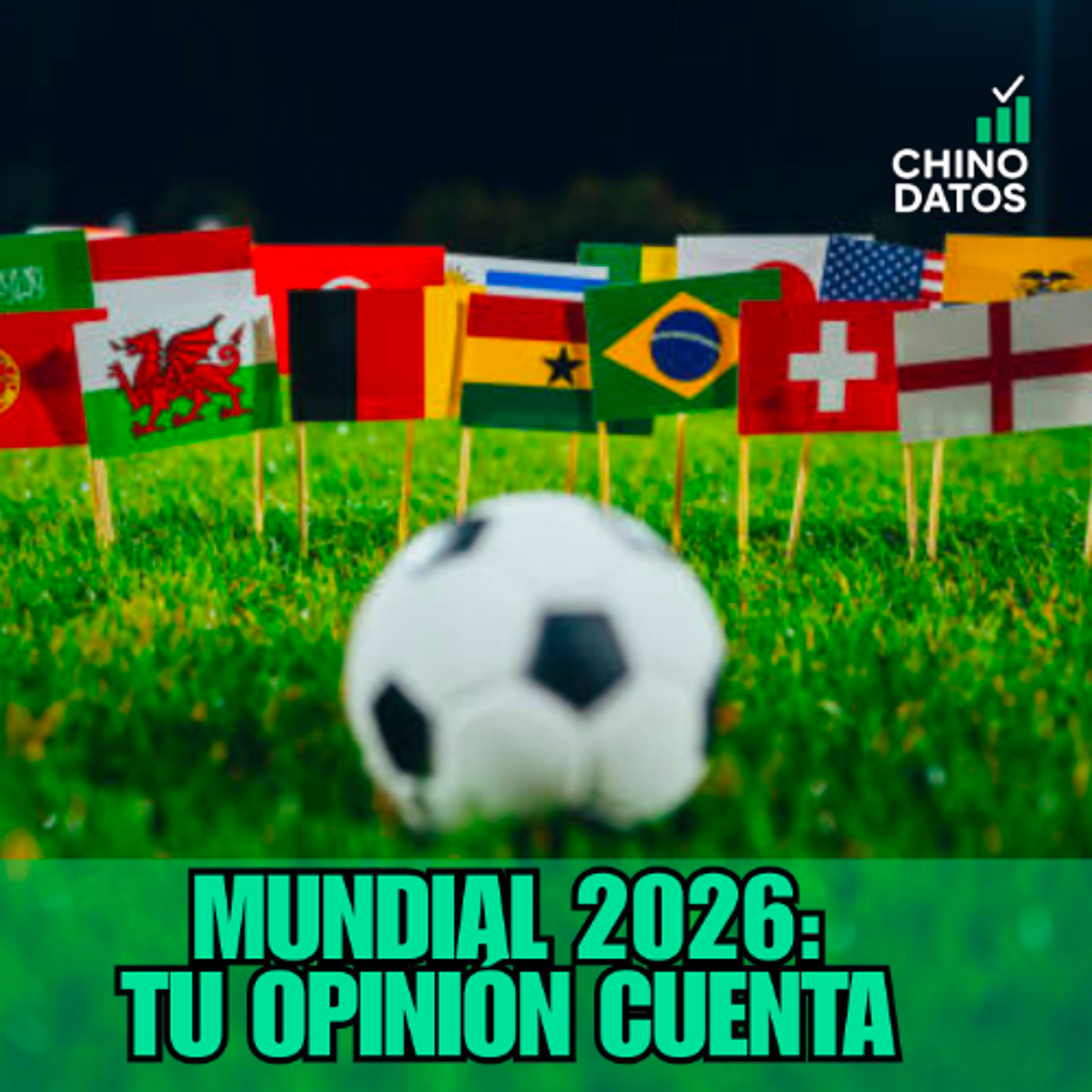 Chino Datos - Mundial 2026 episode artwork