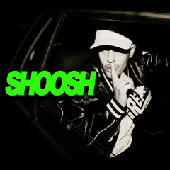 Shoosh (Prod. GhostTown)
