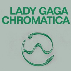 Lady Gaga Chromatica Ball Concept - ACT III