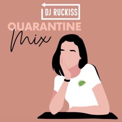 Quarantine Mix Vol 1 - Hip-Hop/Top 40