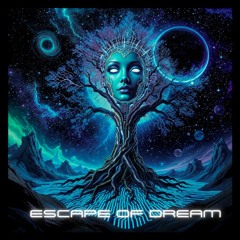 Escape of Dream