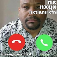 DON AGGRESSIVO 4 - NX × NXQX × NXTIAMRXFNI