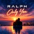 Only You