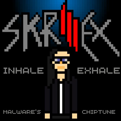 Skrillex - Inhale Exhale (malwARE'S Chiptune) 8BIT