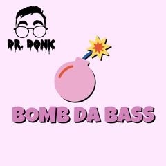 Bomb Da Bass [FREE DOWNLOAD]