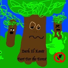 Dark El Kante - Fart For The Forest