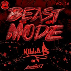 Killa B - Beast Mode 2021 Mix