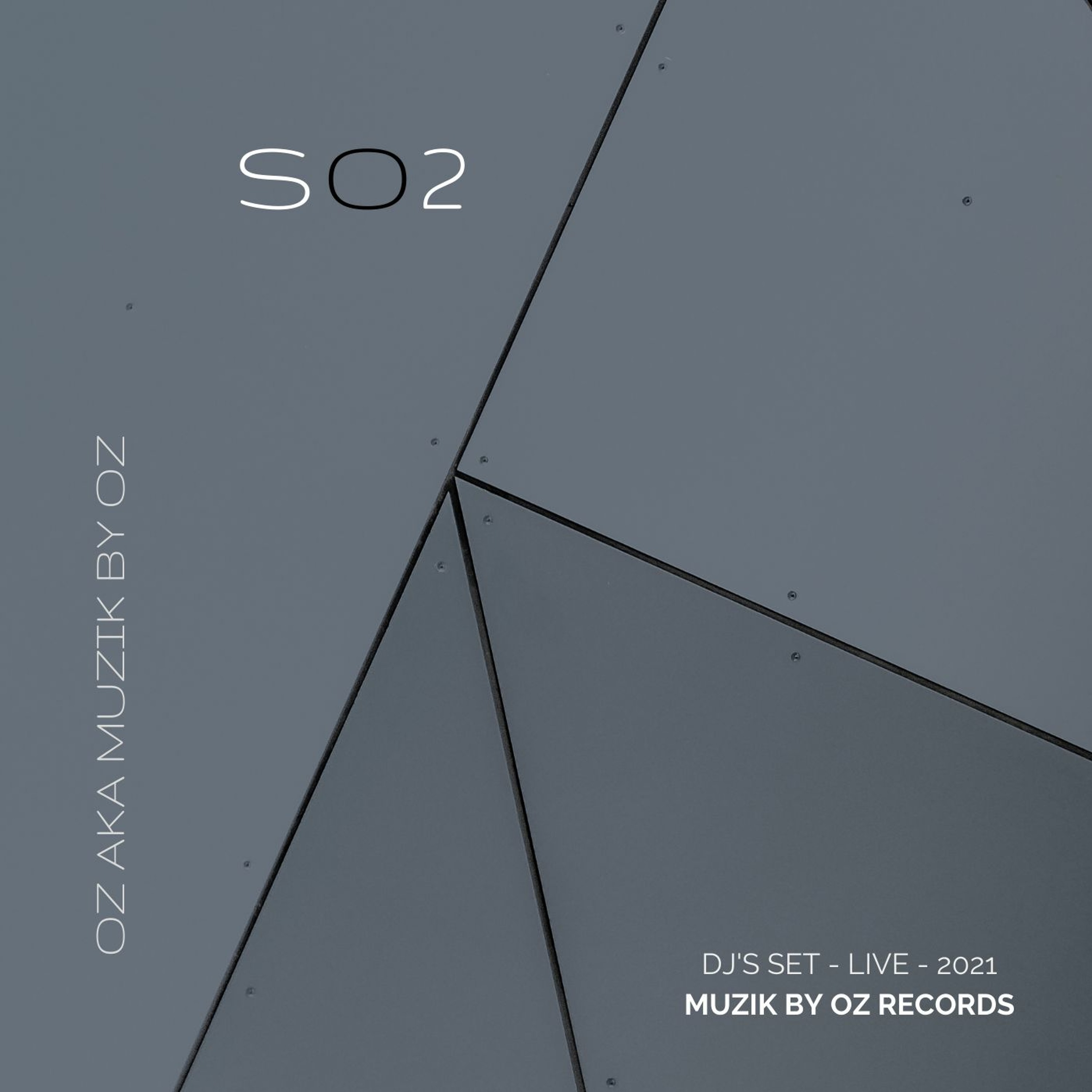 [Radio Edition] So2 By Oz aka Muzik By Oz (Muzik By Oz Records)