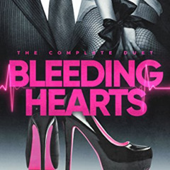 DOWNLOAD PDF 💝 Bleeding Hearts: The Complete Duet by  A. Zavarelli [EBOOK EPUB KINDL