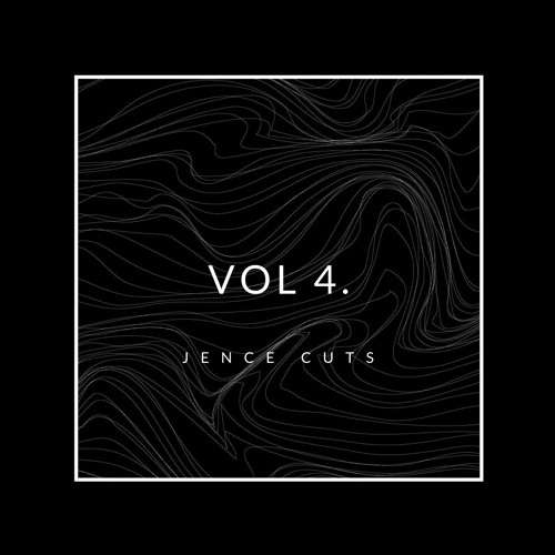 Jence Cuts Series - Vol 4.
