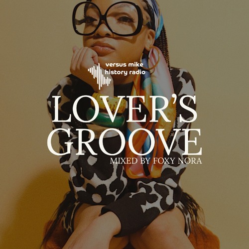 Lover's Groove (mixed by Foxy Nora)