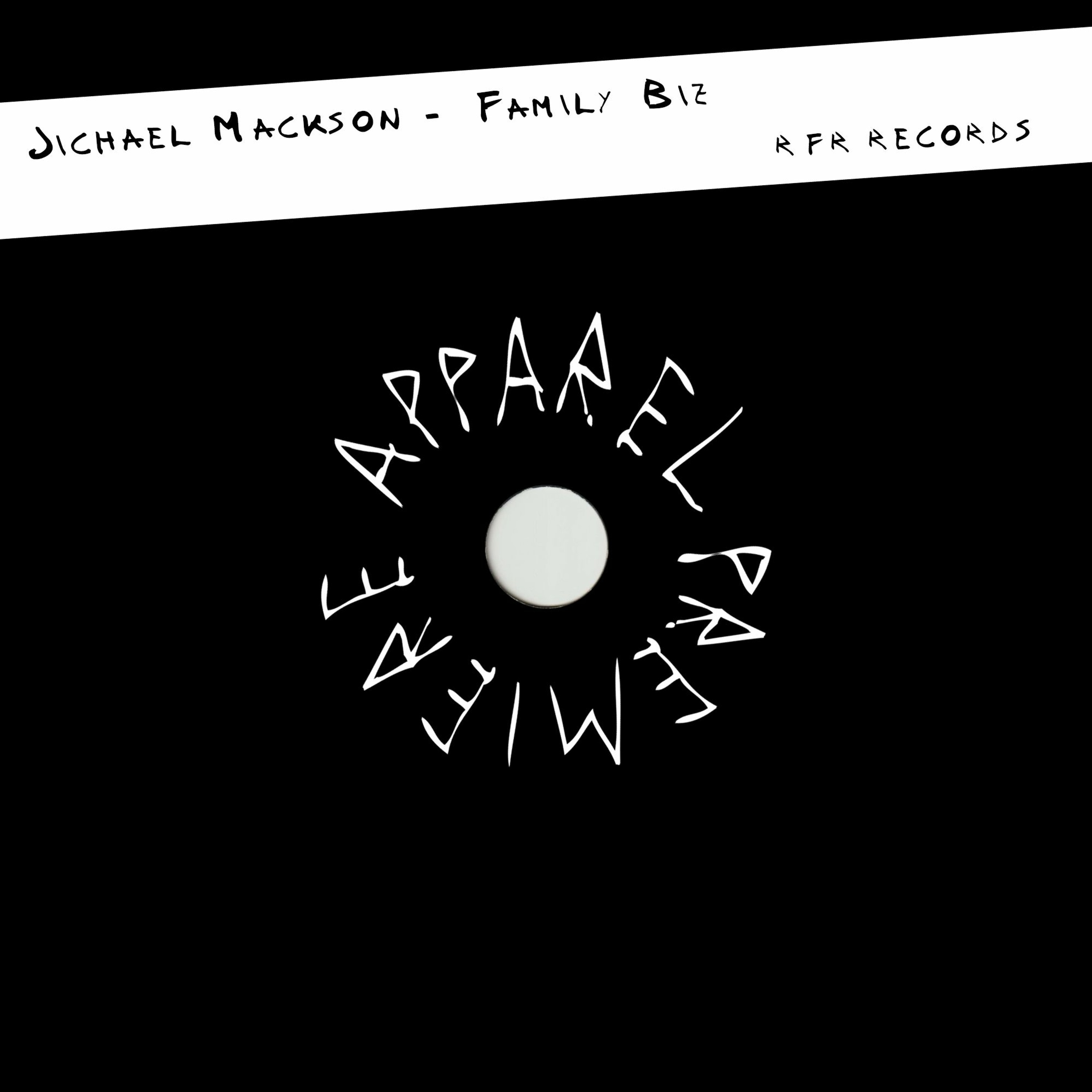 APPAREL PREMIERE: Jichael Mackson - Family Biz [RFR Records]