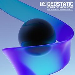 TSA027 // Geostatic - Power Of Knowledge EP feat. Healian, Screamarts, TWO XY [Transparent Audio]