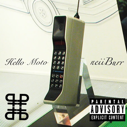 dreiip peiip - hello moto (neiiBurr)