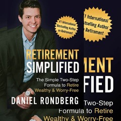 book❤[READ]✔ Retirement Simplified: The Simple Two-Step Formula to Retire Wealthy & Worry-Free