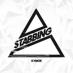 KYMOX - STABBING