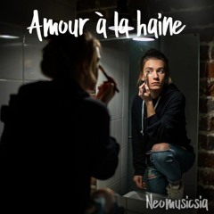 Amour à la haine