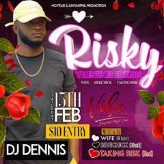 DJ DENNIS LIVE @ RISKY