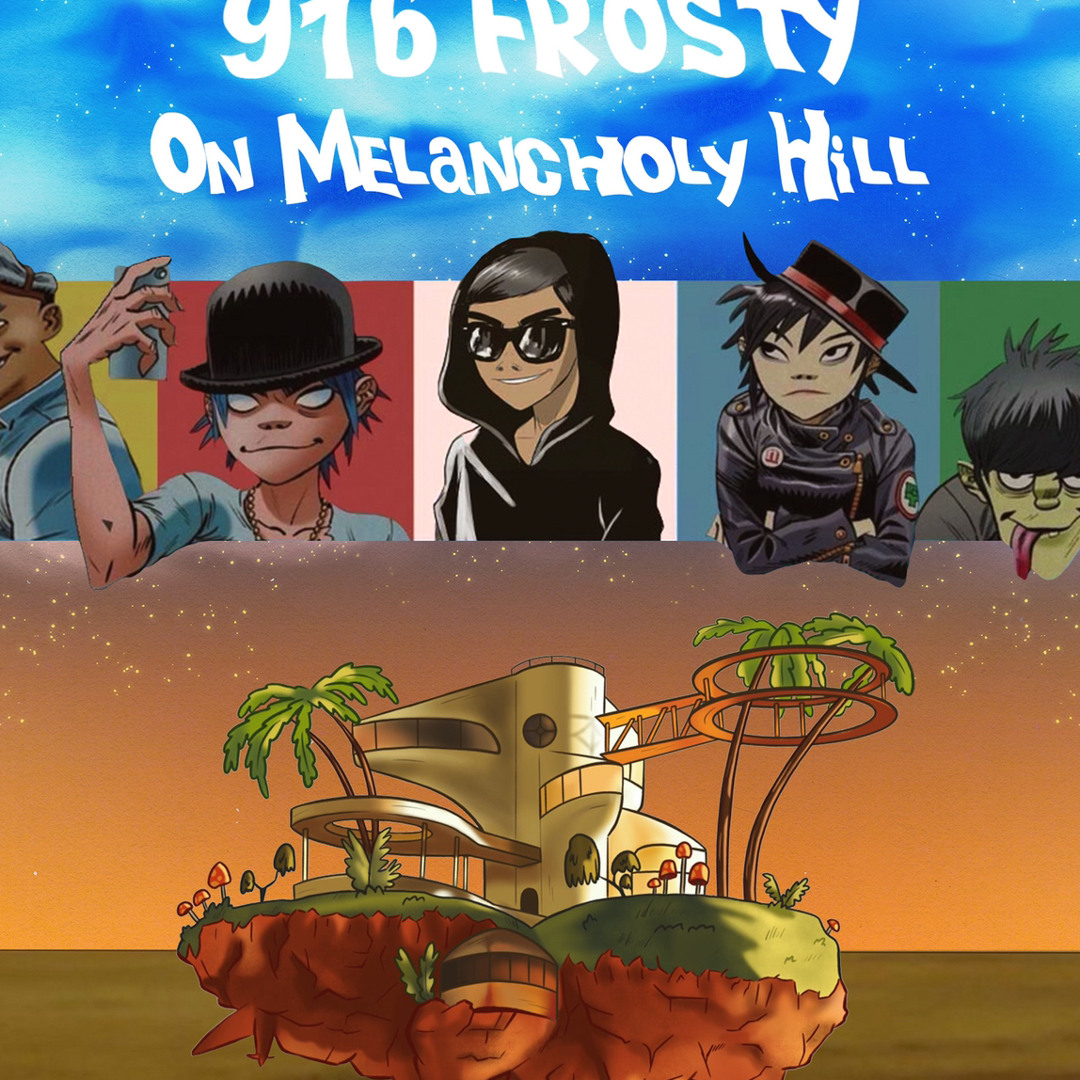 Stream 916frosty - on melancholy hill (gorillaz cover) [prod