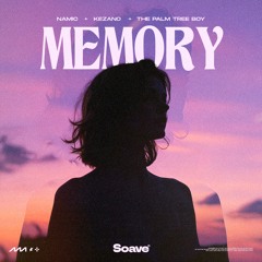 Namic, Kezano & The Palm Tree Boy - Memory