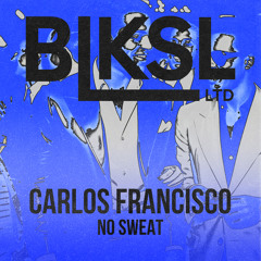 Carlos Francisco - No Sweat (Radio Edit)