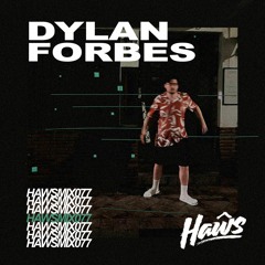 HAWSMIX077 / Dylan Forbes