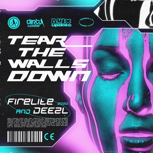 Firelite & DEEZL - Tear The Walls Down