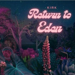 Return to Eden [2025]