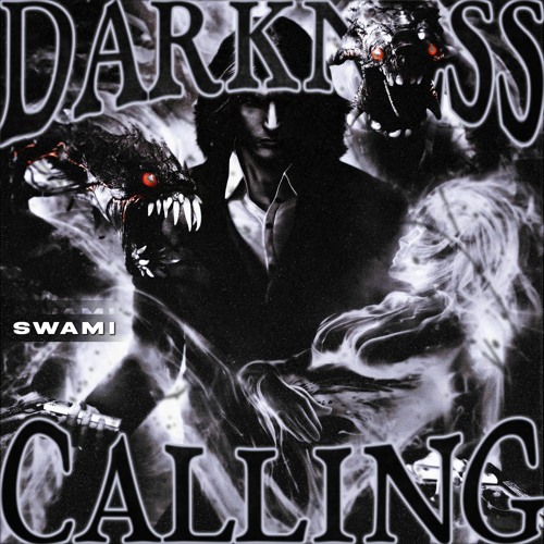 DARKNESS CALLING