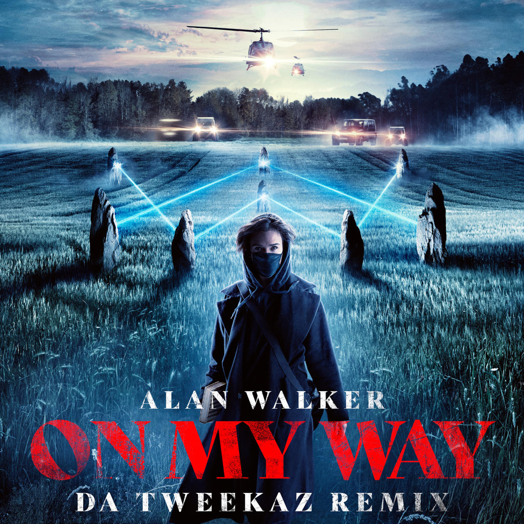 Stream On My Way (Da Tweekaz Remix) by Alan Walker | Listen online