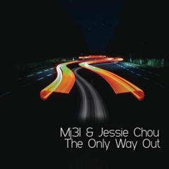 Mj31 & Jessie Chou - The Only Way Out