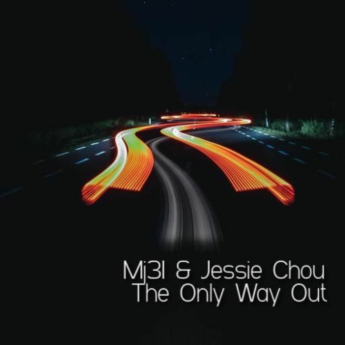 Mj31 & Jessie Chou - The Only Way Out