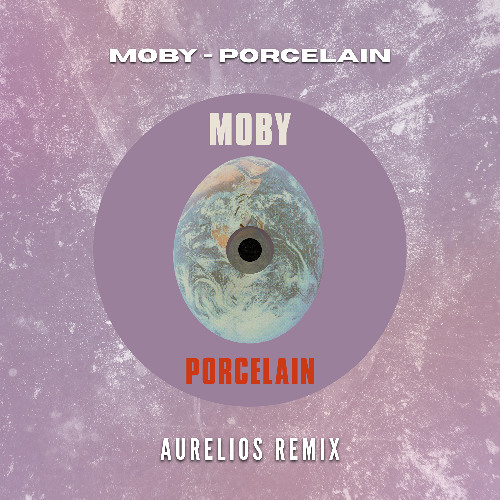 Moby - Porcelain (Aurelios Remix) [FREE DOWNLOAD]