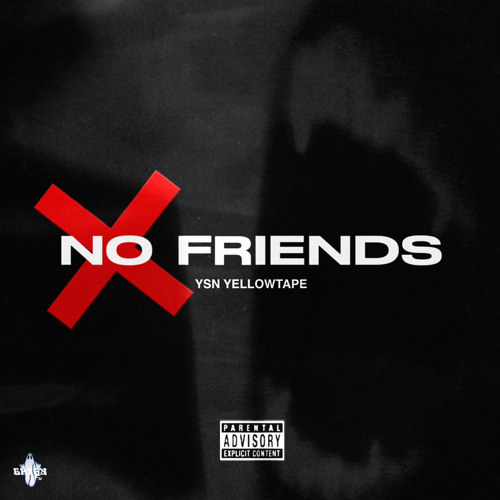 Ysn.YellowTape-NO FRIENDS