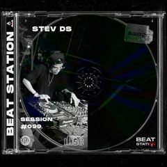 Session #099 - Stev Ds | Beat Station