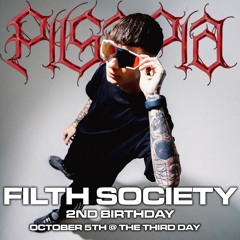 PISAPIA (IT) @ FILTH SOCIETY 2ND BIRTHDAY