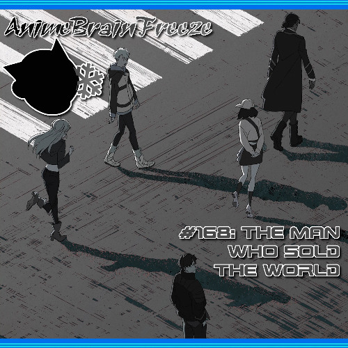 Episode 168: The Man who sold the World