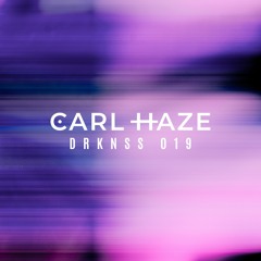 DRKNSS 019 - Carl Haze live mix at Verknallt /w Charlie Sparks Club Exil Vienna, Austria