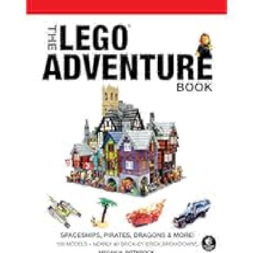 [Ebook] The LEGO Adventure Book, Vol. 2: Spaceships, Pirates, Dragons & More! by Megan H.