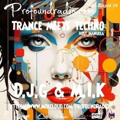 D.J.G. & M.I.K! Profound Radio set 13.08.2024