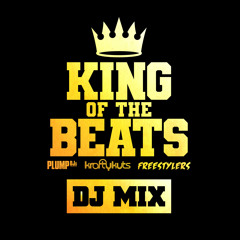 King of Beats - DJ Mix - by Plump Djs Freestylers & KraftyKuts